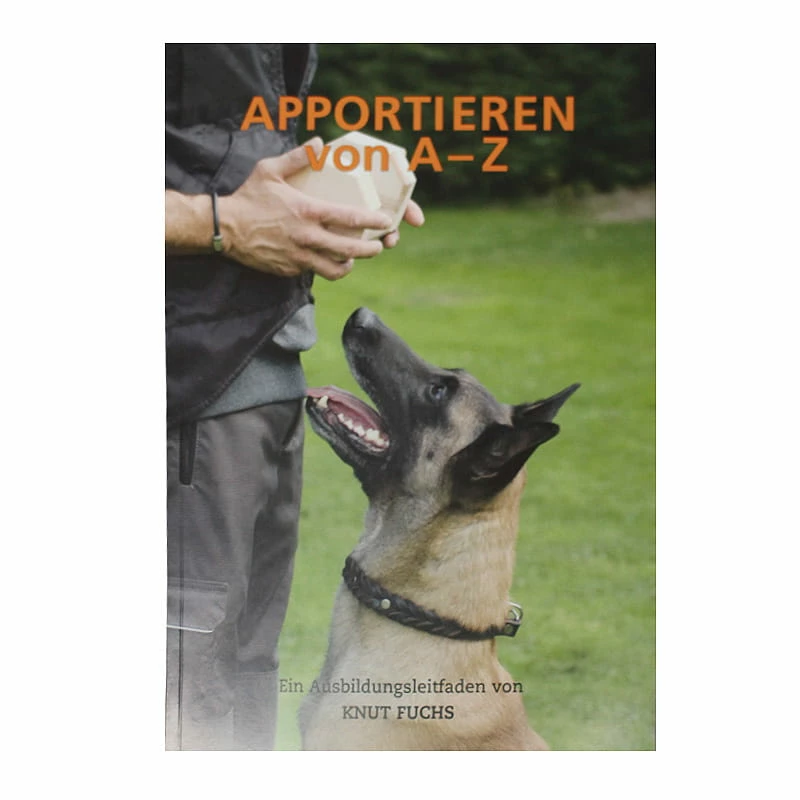 Buch: Apportieren Von A-Z 1 Buch: Apportieren Von A-Z